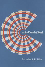 Cover of: Active Control of Sound by P. A. Nelson, S. J. Elliott