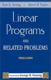Cover of: Linear Programs & Related Problems by Evar D. Nering, Albert William Tucker, Evar D. Nering, Albert William Tucker