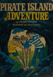 Cover of: Pirate Island adventure by Peggy Parish