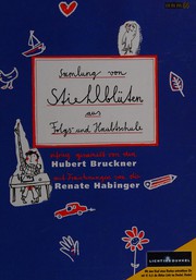 Cover of: Stiehlblüten aus Folgs- und Haubtschule by Hubert Bruckner, Renate Habinger