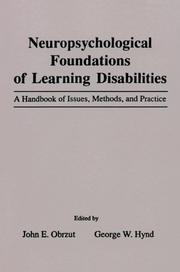 Cover of: Neuropsychological Foundations of Learning Disabilities: A Handbook of Issues, Methods, and Practice