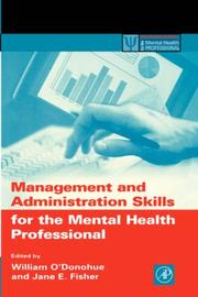 Management and administration skills for the mental health professional by William O'Donohue