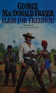 Cover of: Flash for freedom!. by George MacDonald Fraser