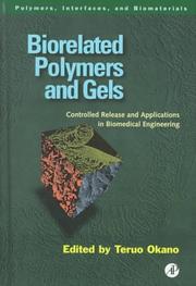 Cover of: Biorelated Polymers and Gels: Controlled Release and Applications in Biomedical Engineering (Series in Polymers, Interfaces, and Biomaterials)