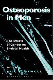 Cover of: Osteoporosis in men: the effects of gender on skeletal health