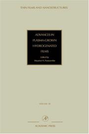 Cover of: Advances in Plasma-Grown Hydrogenated Films, Volume 30 (Thin Films and Nanostructures)
