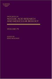 Cover of: Progress in Nucleic Acid Research and Molecular Biology, Volume 79 (Progress in Nucleic Acid Research and Molecular Biology) by Kivie Moldave