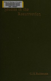 Cover of: Studies in the resurrection of Christ: an argument ...