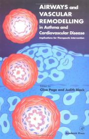 Cover of: Airways and Vascular Remodelling in Asthma and Cardiovascular Disease: Implications for Therapeutic Intervention
