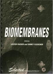 Cover of: Biomembranes by edited by Lester Packer, Sidney Fleischer ; editorial advisory board, Gustav Dallner ... [et al.].