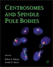 Centrosomes and spindle pole bodies [electronic resource] by Trisha Davis