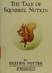 The Tale of Squirrel Nutkin by Beatrix Potter, Wendy Rasmussen, H.Y. Xiao PhD, H y Xiao Phd