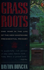 Cover of: Grass Roots: One Year in the Life of the New Hampshire Presidential Primary