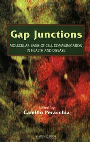 Cover of: Gap Junctions: Molecular Basis of Cell Communication in Health and Disease (Current Topics in Membranes, Volume 49) (Current Topics in Membranes)