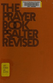 Cover of: The Prayer book psalter revised by Episcopal Church. Standing Liturgical Commission