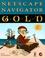 Cover of: Netscape Navigator Gold