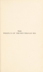 Cover of: The Periplus of the Erythræan sea by Wilfred H. Schoff