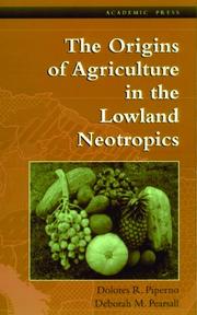 Cover of: The origins of agriculture in the lowland neotropics by Dolores R. Piperno