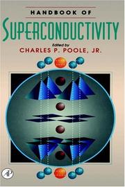 Cover of: Handbook of superconductivity by [edited by] Charles P. Poole, Jr.