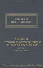 Cover of: Vectorial Transport of Proteins into and across Membranes, Volume 34 (Methods in Cell Biology)