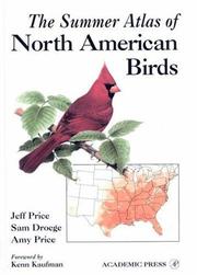 Cover of: The Summer Atlas of North American Birds by Jeff Price, Sam Droege, Amy Price