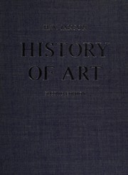 Cover of: History of art: a survey of the major visual arts from the dawn of history to the present day