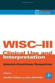 Cover of: Wisc-III Clinical Use and Interpretation : Scientist-Practitioner Perspectives (Practical Resources for the Mental Health Professional)