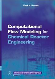 Cover of: Computational Flow Modeling for Chemical Reactor Engineering (Process Systems Engineering) by Vivek V. Ranade