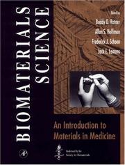 Biomaterials science by Buddy D. Ratner, Allan S. Hoffman, Frederick J. Schoen, Jack E. Lemons