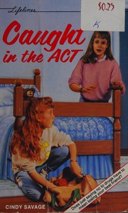 Cover of: Caught in the Act (Lifelines) by 