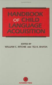 Handbook of child language acquisition by William C. Ritchie, Tej K. Bhatia