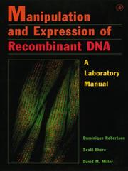 Cover of: Manipulation and expression of recombinant DNA: a laboratory manual