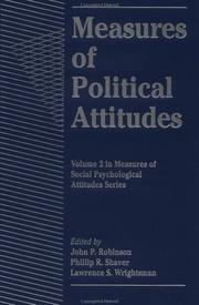 Cover of: Measures of political attitudes by edited by John P. Robinson, Phillip R. Shaver, Lawrence S. Wrightsman.