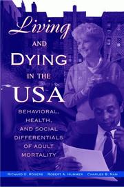 Cover of: Living and dying in the USA by Richard G. Rogers