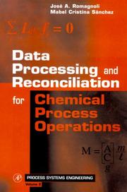Cover of: Data processing and reconciliation for chemical process operations