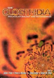 Cover of: The Clostridia: Molecular Biology and Pathogenesis