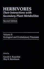 Herbivores, their interactions with secondary plant metabolites by Gerald A. Rosenthal