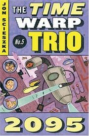 Cover of: 2095 (Time Warp Trio) r/i (Time Warp Trio) by Jon Scieszka