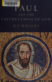Cover of: Paul and the faithfulness of God by N. T. Wright