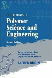 The elements of polymer science and engineering by Alfred Rudin