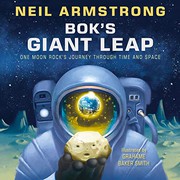 Cover of: Bok's Giant Leap: One Moon Rock's Journey Through Time and Space