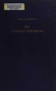 Cover of: Die ethische Forderung by K. E. Løgstrup