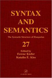 Cover of: The Syntactic Structure of Hungarian, Volume 27 (Syntax and Semantics) by Ferenc Kiefer, Katalin É. Kiss