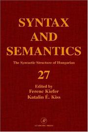 Cover of: The Syntactic structure of Hungarian by edited by Ferenc Kiefer, Katalin É. Kiss.