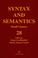 Cover of: Syntax and Semantics, Volume 28