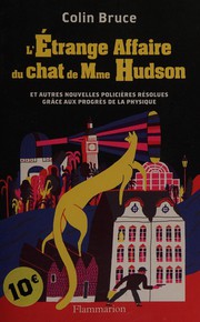Cover of: L'étrange affaire du chat de Mme Hudson: et autres nouvelles policières résolues grâce aux progrès de la physique