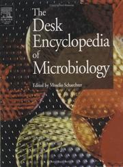 Cover of: Desk Encyclopedia of Microbiology by Moselio Schaechter