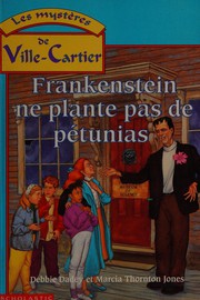 Frankenstein Doesn't Plant Petunias by Marcia Thornton Jones, Debbie Dadey