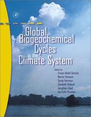 Cover of: Global Biogeochemical Cycles in the Climate System by Ernst-Detlef Schulze, Martin Heimann, Sandy Harrison, Elisabeth Holland, Jonathan Lloyd