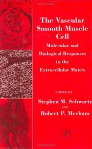 Cover of: The vascular smooth muscle cell by edited by Stephen M. Schwartz, Robert P. Mecham.